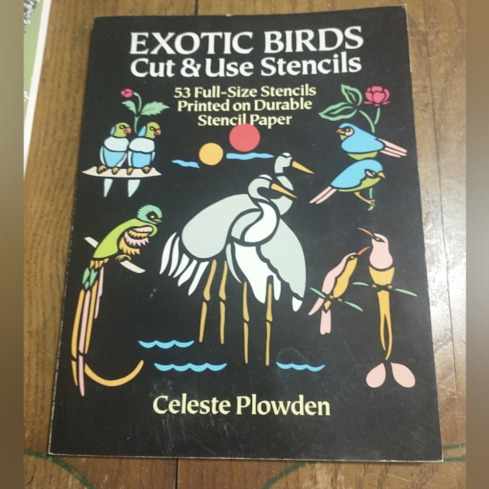 Exotic Birds Book Cut and Use Stencils Celeste Plowden 53 Full Size Stencils NEW